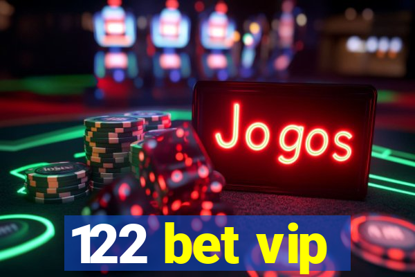 122 bet vip